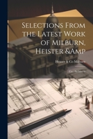 Selections From the Latest Work of Milburn, Heister & Co., Architects 1021407402 Book Cover