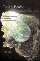 Gaia's Body: Toward a Physiology of Earth 0387982701 Book Cover