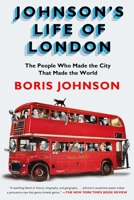 Une autre histoire de Londres : Quand le maire de la ville raconte ceux qui ont fait sa ville, de l'empereur Hadrien à Keith Richards 1594631468 Book Cover