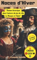 Noces d'Hiver: La Nuit du Golem (Le Masque et l'Epée) (French Edition) B0CPFN3HM2 Book Cover