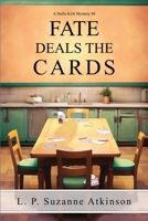 Fate Deals The Cards: A Stella Kirk Mystery # 6 177760057X Book Cover