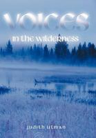Voices in the Wilderness 1449767559 Book Cover