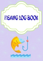 Fishing Logs: Trout Fishing Log Book 110 Page Size 7 X 10 Inches Cover Matte | Log - Tips # TackleGood Print. 1658352165 Book Cover