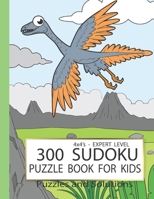 300 Sudoku Puzzle Book for Kids: Sudoku Puzzle Books for kids 8-12 large Print with solution - Expert Level - Logic Puzzles for children 4x4 Puzzle - 300 Puzzles B08L4BC5L3 Book Cover