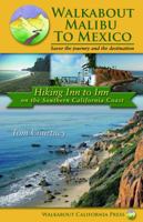 Walkabout Malibu to Mexico: Hiking Inn to Inn on the Southern California Coast 0990392600 Book Cover