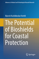 The Potential of Bioshields for Coastal Protection (Advances in Natural and Technological Hazards Research, 55) 3032228875 Book Cover