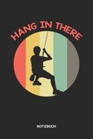 Notizbuch: A5 Notizheft mit punktierten Linien f�r Retro Vintage Klettern Freunde. Ideales Berge Journal oder Notizbuch. Perfektes Tagebuch oder Taschenbuch als Geschenk f�r Kletterer, Bersteiger und 169920876X Book Cover