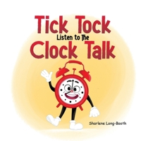 Tick Tock, Listen to the Clock Talk B0DR1V3V35 Book Cover