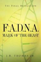 F.A.D.N.A. Mark of the Beast 1594671036 Book Cover