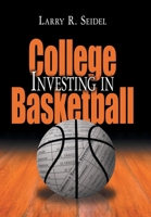 Investing in College Basketball 1418481386 Book Cover