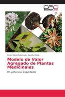 Modelo de Valor Agregado de Plantas Medicinales 6202157852 Book Cover