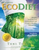 EcoDiet: Alkalize Your Internal Environment and Create a Healthy, Vibrant Life 0989001814 Book Cover