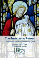 The Preacher as Person: The Bath of Rebirth in the Holy Spirit 1091987327 Book Cover