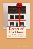 Keeper of His Home 1484856066 Book Cover