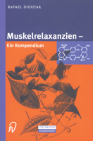 Muskelrelaxanzien: Ein Kompendium 3642633188 Book Cover