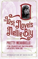 Pretty Merribelle: The Strangest Fate That Ever Befell A Beautiful Young Girl 1944540857 Book Cover
