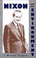 Nixon and the Environment 0826352960 Book Cover