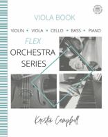 The Flex Orchestra - Viola Book 1959514016 Book Cover