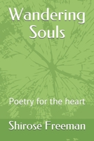 Wandering Souls: Poetry for the heart 1676825916 Book Cover