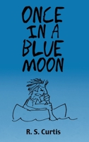 Once in a Blue Moon 1480880019 Book Cover