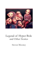 Legend of Hyper Bole and Other Stories B0G63N9CQY Book Cover