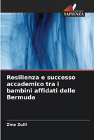 Resilienza e successo accademico tra i bambini affidati delle Bermuda (Italian Edition) 6207618424 Book Cover