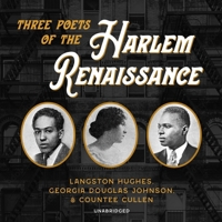 Three Poets of the Harlem Renaissance: Langston Hughes, Georgia Douglas Johnson, and Countee Cullen B0C275CHL3 Book Cover