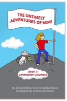 The Untimely Adventures of Mimi: Christopher Columbus 1966196431 Book Cover