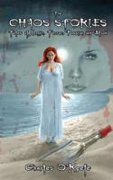 The Chaos Stories: Tales of Magic, Terror, Passion, and Blood 1775046508 Book Cover