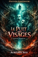 Le puit des visages (French Edition) B0F849K27H Book Cover