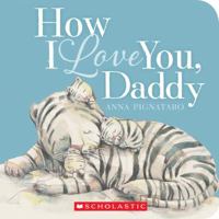 How I Love You, Daddy 1443163406 Book Cover