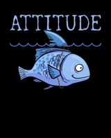 Attitude: Attitude of a Shark Fish Confidence Funny Self Belief Pun 2020-2021 Weekly Planner & Gratitude Journal (110 Pages, 8" x 10") Blank Sections ... Moments of Thankfulness & To Do Lists 167288585X Book Cover
