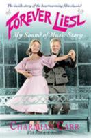 Forever Liesl: A Memoir of The Sound of Music