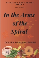 In the Arms of the Spiral B0F8KJBTRB Book Cover