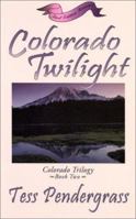 Colorado Twilight (Five Star First Edition Romance Series) 078623301X Book Cover