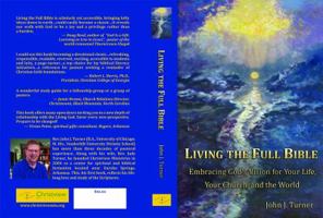 Living the Full Bible: Embracing God's Vision for Your Life, Your Church, and the World 0991129202 Book Cover