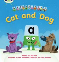 Cat and Dog: Alphablocks Set 03 (Phonics Bug) 1408279509 Book Cover