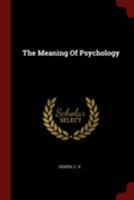 The meaning of psychology, B000859ST6 Book Cover