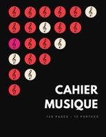 Cahier de Musique: 120 Pages | Grand Format | 13 Portées Par Page | Couverture Premium (French Edition) B0858V1RCN Book Cover
