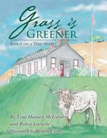 Grass Is Greener 1524669652 Book Cover