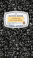 The Scene Book: A Primer for the Fiction Writer B008VJPIY0 Book Cover