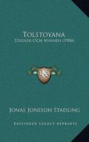 Tolstoyana: Studier Och Minnen (1906) 1165675927 Book Cover