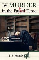 Murder in the Past Tense 1936438372 Book Cover