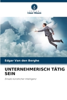 Unternehmerisch Tätig Sein (German Edition) 6209902316 Book Cover