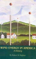 Wind Energy in America: A History 0806128127 Book Cover