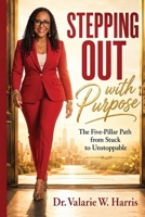 Stepping Out with Purpose B0H22X6W1M Book Cover