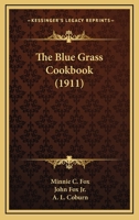 The Blue..grass Cook Book 1396319883 Book Cover