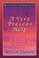 A Very Present Help: Psalm Studies for Older Adults 066450034X Book Cover