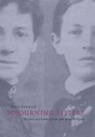 Sojourning Sisters: The Lives and Letters of Jessie and Annie McQueen 080203697X Book Cover