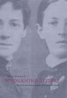 Sojourning Sisters: The Lives and Letters of Jessie and Annie McQueen 0802048773 Book Cover